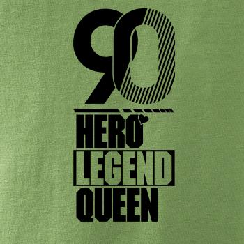 Hero, Legend, King x Queen 1990