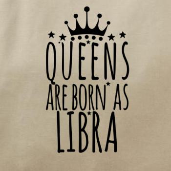 Queens are born as Libra - Váhy