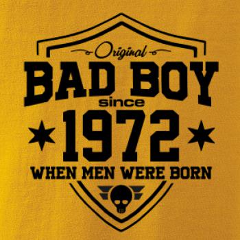 Bad boy since 1972