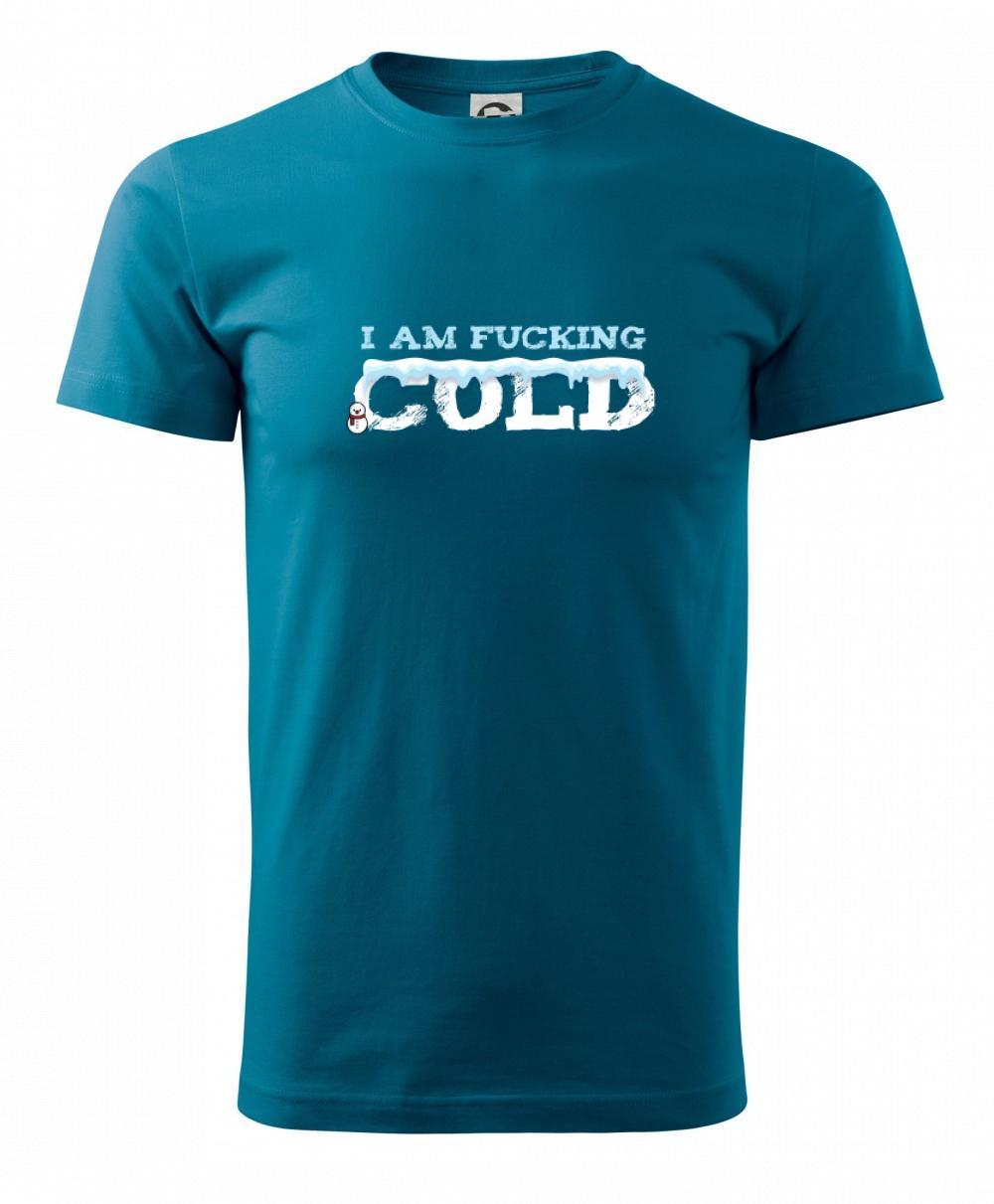 Lyže a Snowboard - I am fucking cold - Klasické pánske tričko vyššej gramáže