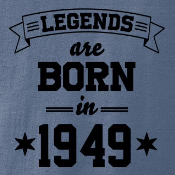 Legends are born in 1949