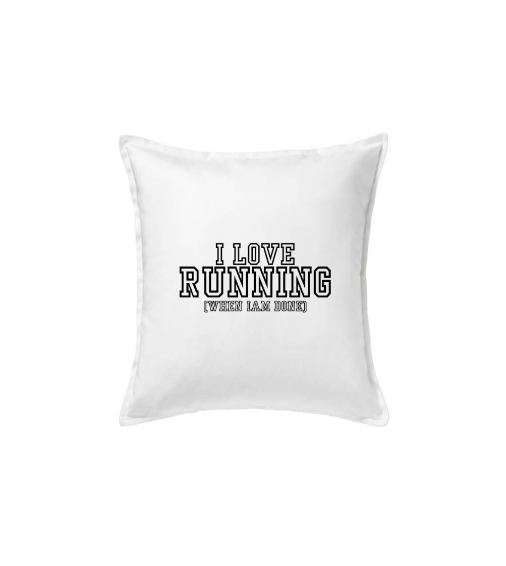 I love running when i done