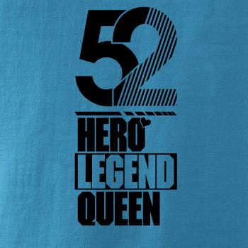 Hero, Legend, King x Queen 1952