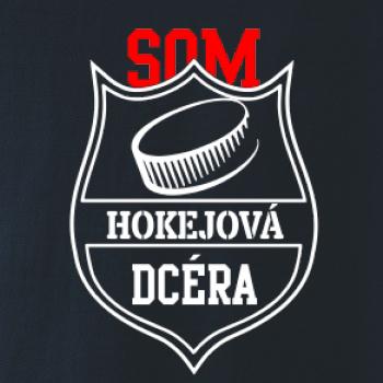 Som hokejová dcéra puk Som hokejová dcéra puk