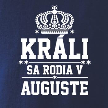 Králi sa rodia v auguste