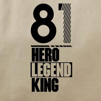 Hero, Legend, King x Queen 1981