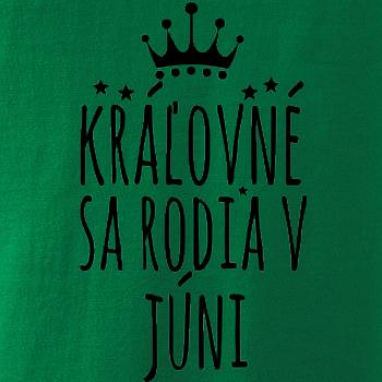 Kráľovné sa rodia v júni