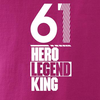 Hero, Legend, King x Queen 1961