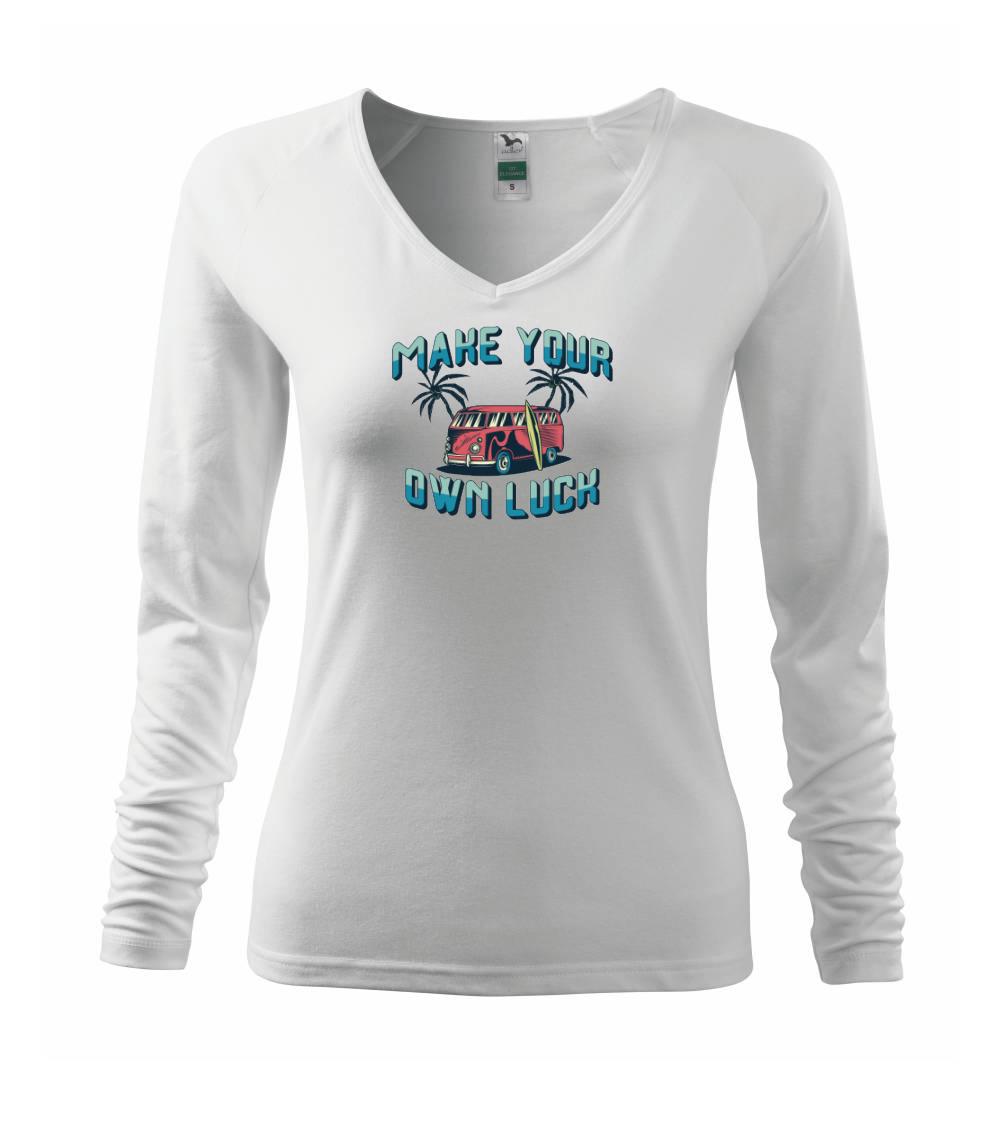 Surferske tričká - Make your own luck - Tričko dámske Elegance