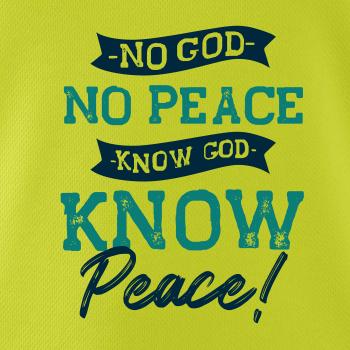 No God no peace, know God know peace