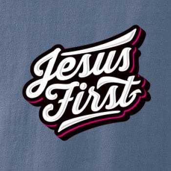 Jesus first biely nápis