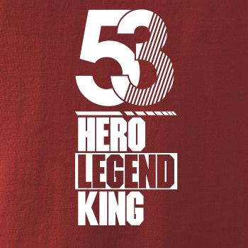 Hero, Legend, King x Queen 1953