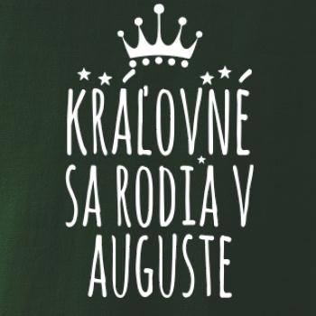 Kráľovné sa rodia v auguste