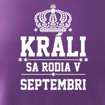 Králi sa rodia v septembri
