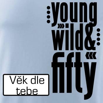 Young Wild & (Tvoj vek)