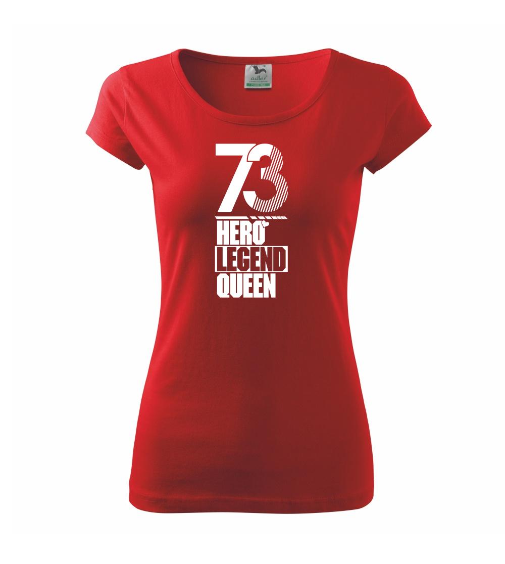 Hero, Legend, King x Queen 1973