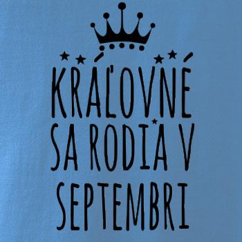 Kráľovné sa rodia v septembri