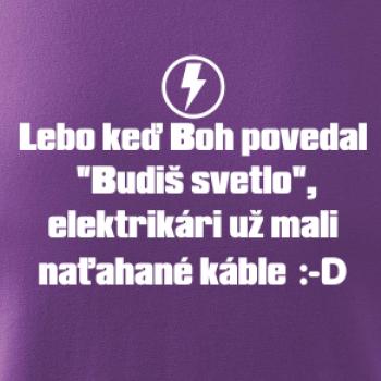 Lebo keď Boh povedal - elektrikár