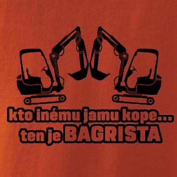 Kto inému jamu kope, ten je bagrista Kto inému jamu kope, ten je bagrista