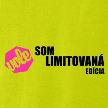 Som limitovaná edícia Som limitovaná edícia