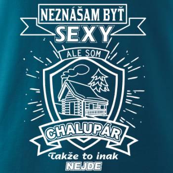 Neznášam byť sexy - Chalupár