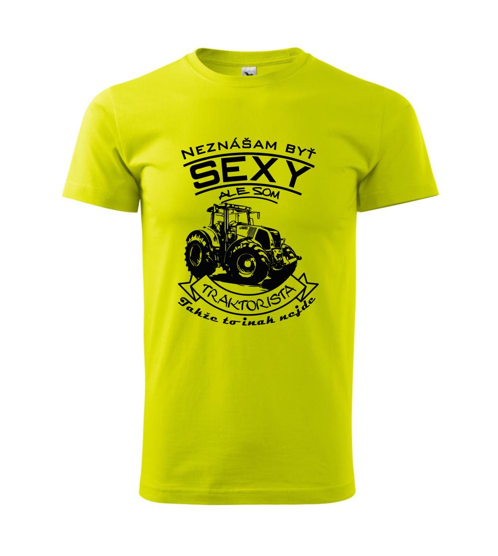 Neznášam byť sexy - Traktorista - Traktor Neznášam byť sexy - Traktorista - Traktor