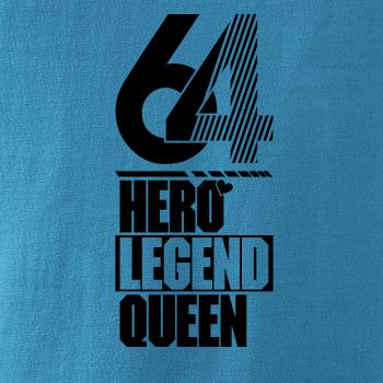 Hero, Legend, King x Queen 1964