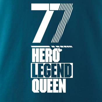 Hero, Legend, King x Queen 1977