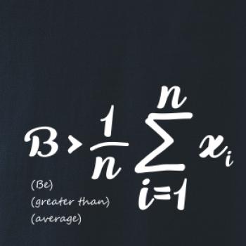 Be greater than average