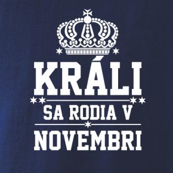 Králi sa rodia v novembri Králi sa rodia v novembri