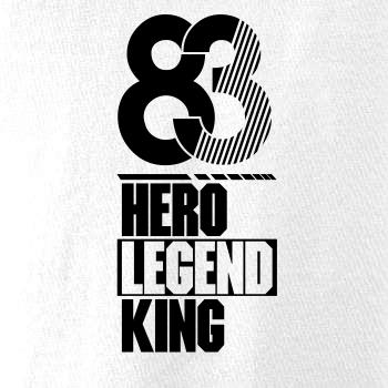 Hero, Legend, King x Queen 1983