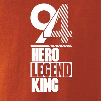 Hero, Legend, King x Queen 1994