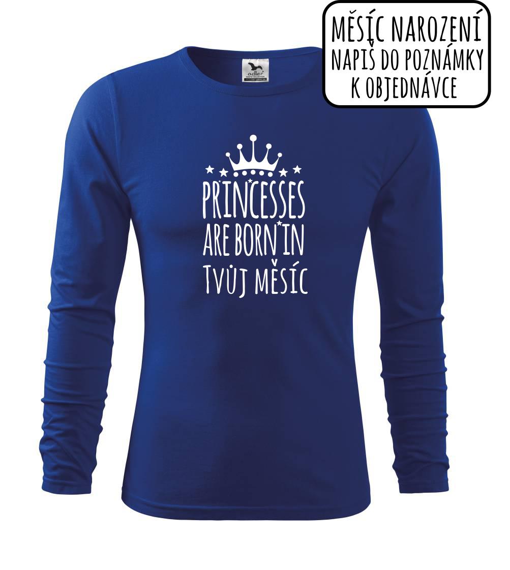 Princesses are born in (Vlastný nápis mesiac narodenia) Princesses are born in (Vlastný nápis mesiac narodenia)