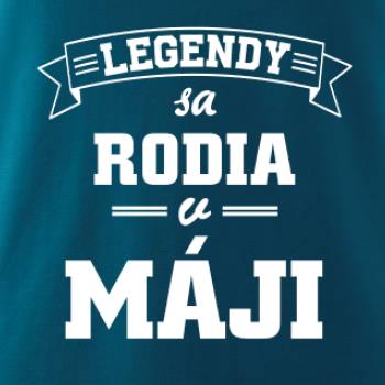 Legendy sa rodia v máji