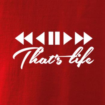 That's life
