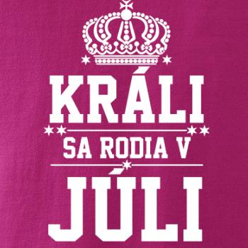Králi sa rodia v júli
