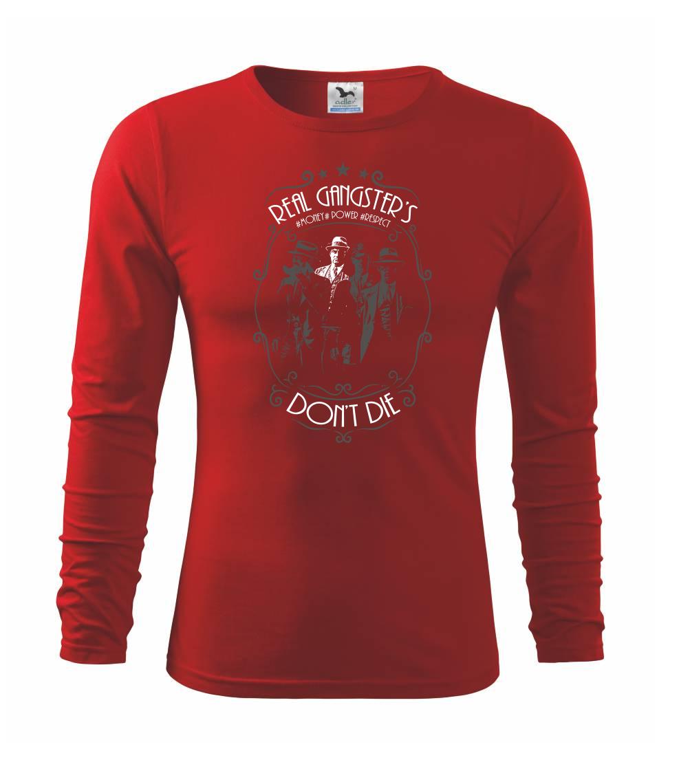 Grafické tričká - Real Gangster's Don't Die - Tričko detské Long Sleeve