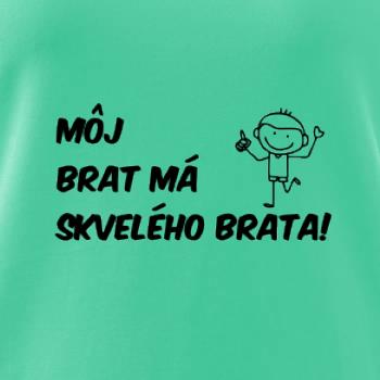 Môj brat má skvelého brata