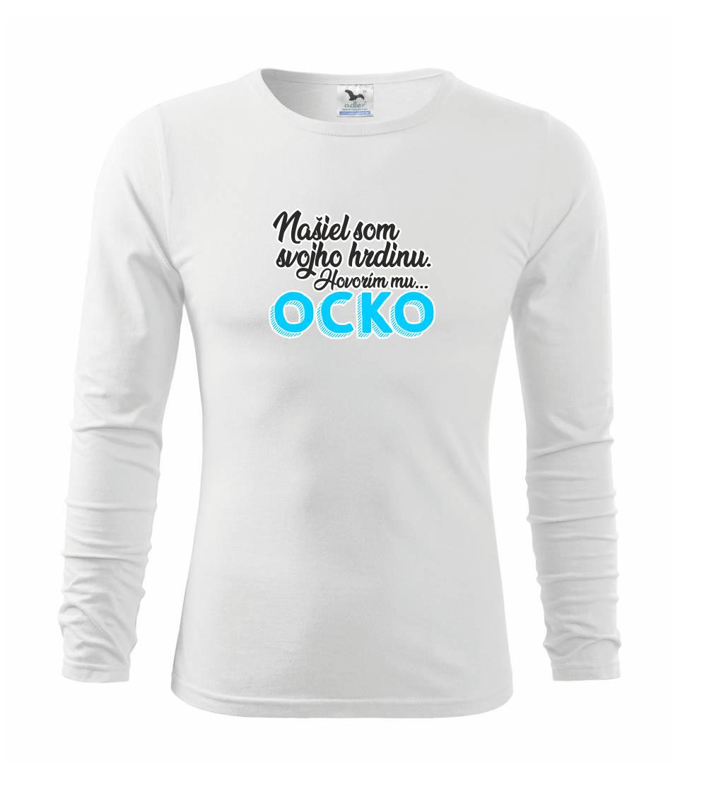Rodinné tričká - Našiel som hrdinu - ocko - Tričko detské Long Sleeve