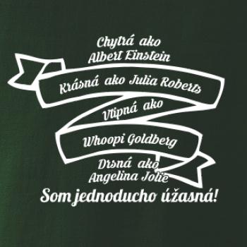 Som jednoducho úžasná