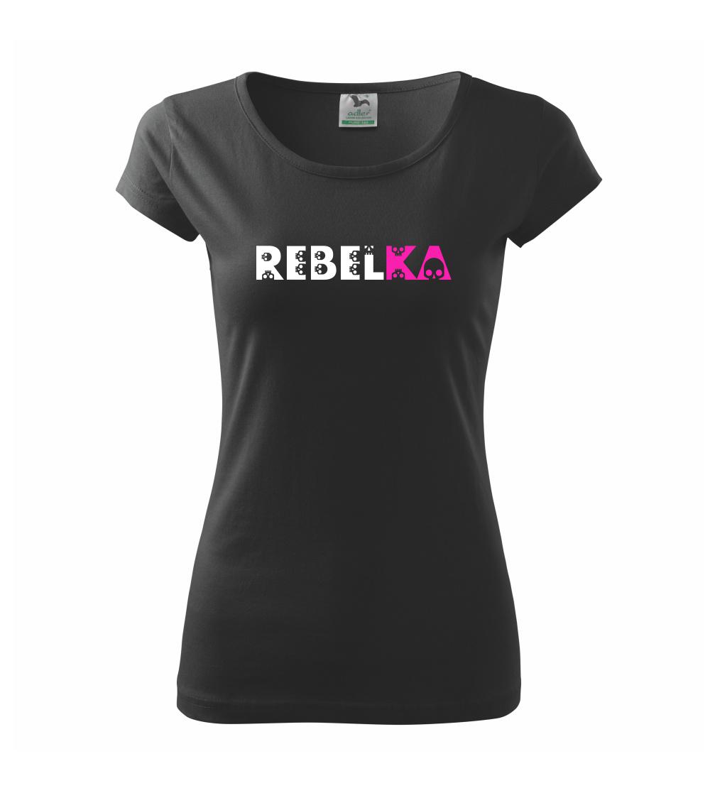Tričká na párty - Rebelka - lebky - Dámske tričko Pure