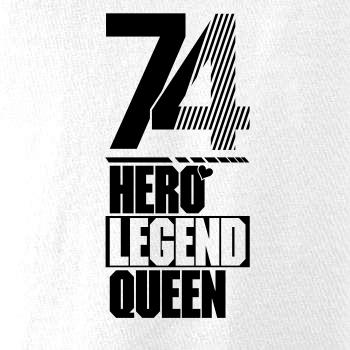 Hero, Legend, King x Queen 1974