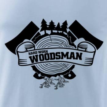 Hard Work Woodsman