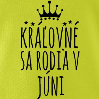 Kráľovné sa rodia v júni