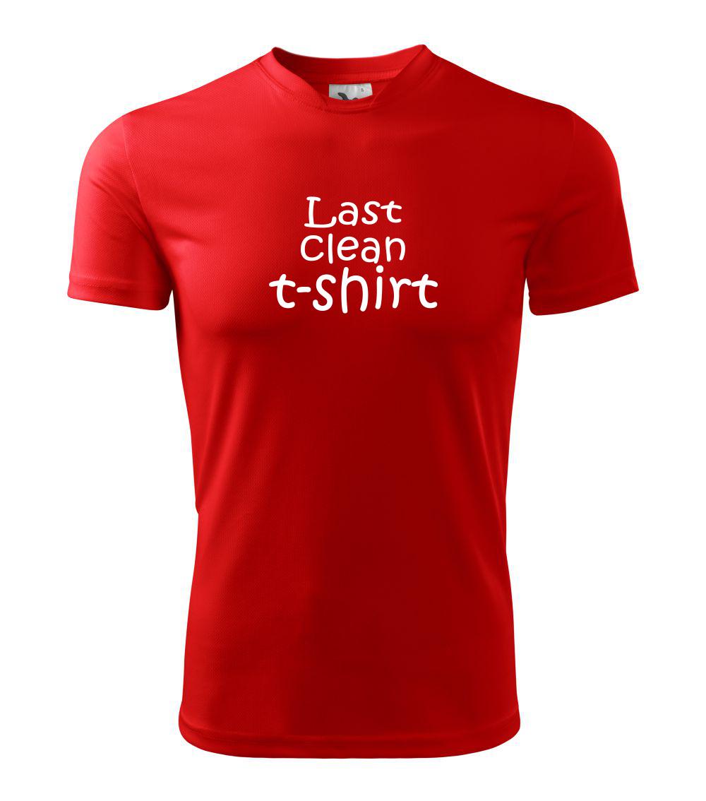 Last clean t-shirt Last clean t-shirt
