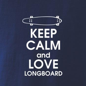 Keep calm and longboard