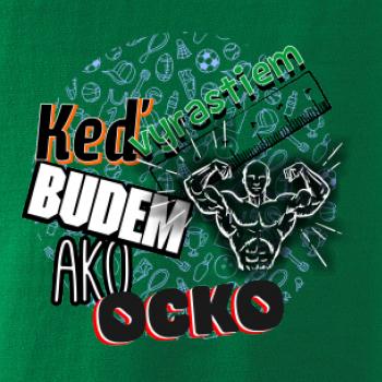 Keď vyrastiem budem ako ocko Posilňovanie 