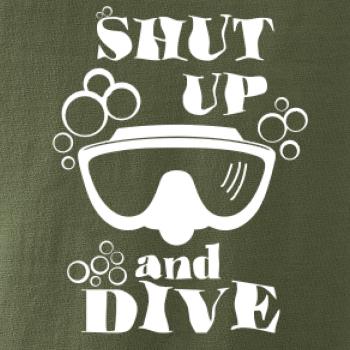 Shut up and dive