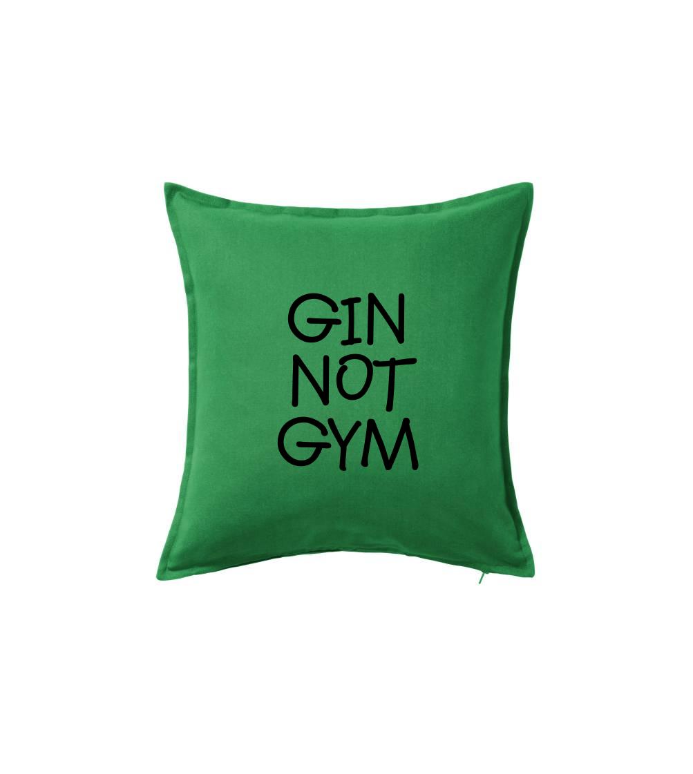 Gin not Gym Gin not Gym