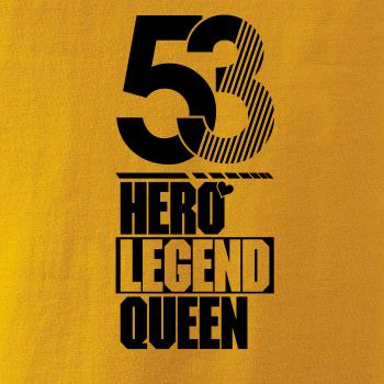 Hero, Legend, King x Queen 1953